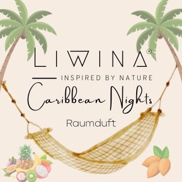 Raumduft: Caribbean Nights - Liwina.de